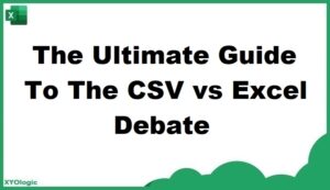 CSV vs Excel: Comparison, FAQs, and More