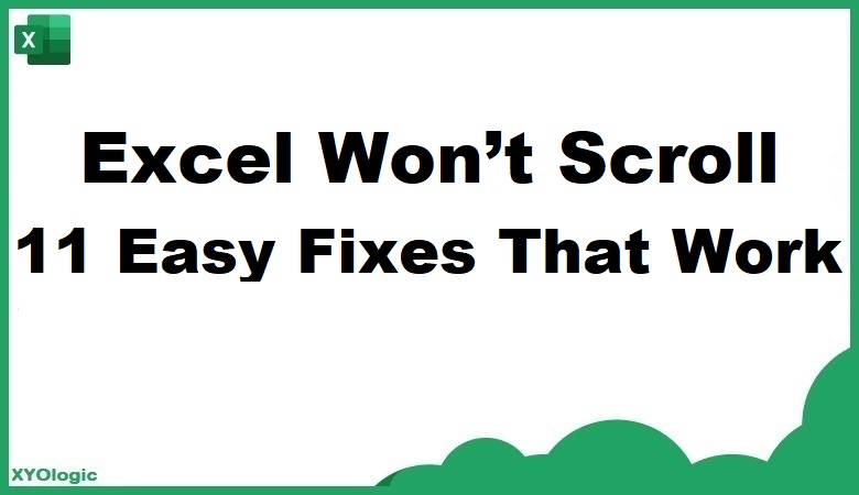 Excel Won’t Scroll